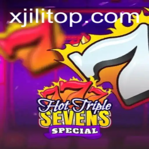 Discover the Excitement of HotTripleSevensSpecial at xjili.com
